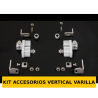 KIT ACCESORIOS VERTICAL VERILLA